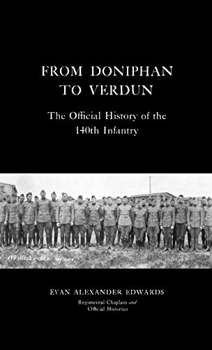 FROM DONIPHAN TO VERDUN: The Official History of the 140th Infantry