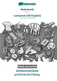 BABADADA black-and-white, Nederlands - Leetspeak (US English), beeldwoordenboek - p1c70r14l d1c710n4ry: Dutch - Leetspeak (US English), visual dictionary