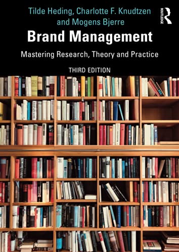 Tilde Heding Brand Management, Mastering Research, Theory And Practice