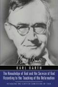 The Knowledge of God and the Service of God According to the Teaching of the Reformation The Gifford Lectures Delivered in 1937 and 1938: Recalling ... of 1560 (Gifford Lectures 1937 & 1938)