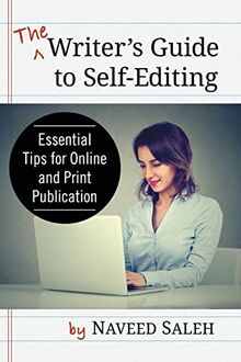 The Writer's Guide to Self-Editing: Essential Tips for Online and Print Publication