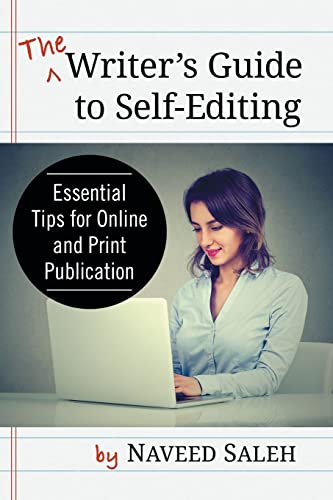 The Writer's Guide to Self-Editing: Essential Tips for Online and Print Publication