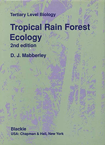 Tropical Rain Forest Ecology (Developments Series): 2nd Edition