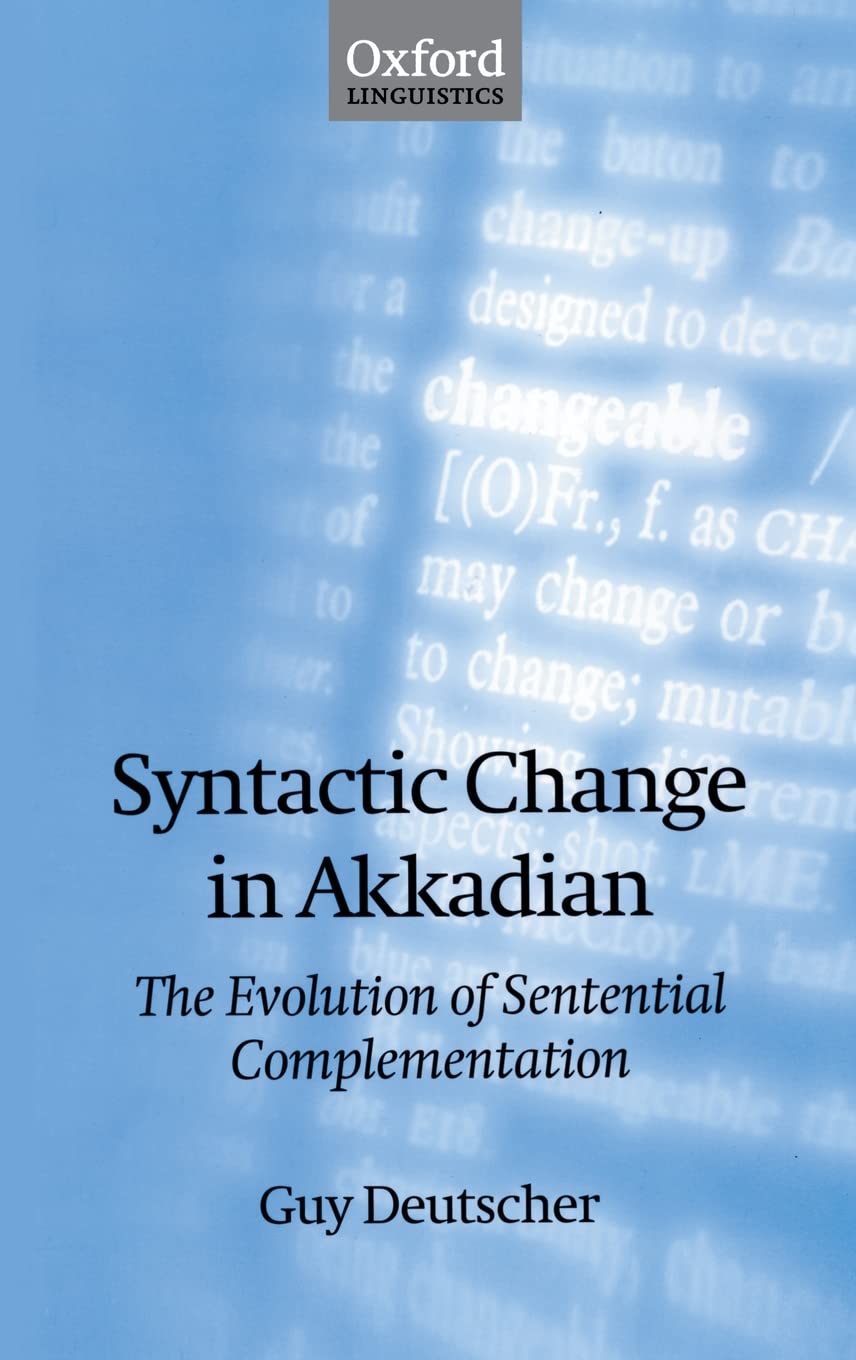 Syntactic Change in Akkadian: The Evolution of Sentential Complementation