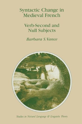 Syntactic Change in Medieval French: Verb-Second and Null Subjects (Studies in Natural Language and Linguistic Theory)