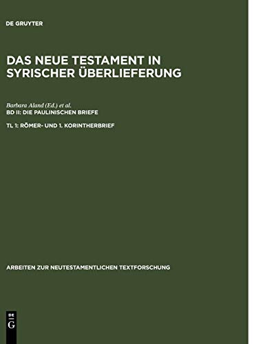Römer- und 1. Korintherbrief (Arbeiten zur neutestamentlichen Textforschung, 14, Band 14)