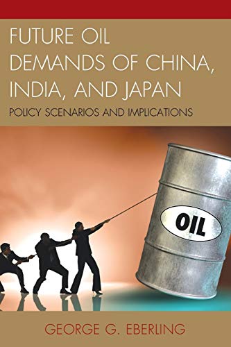 Future Oil Demands of China, India, and Japan: Policy Scenarios and Implications