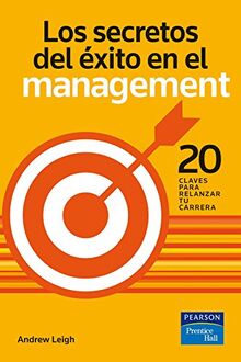 Los secretos del éxito en el management : 20 claves para relanzar tu carrera (Negocios de bolsillo)