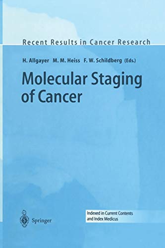 Molecular Staging of Cancer (Recent Results in Cancer Research, 162, Band 162)