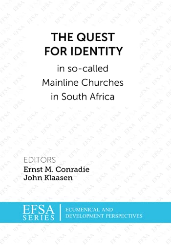 The Quest for Identity in so-called Mainline Churches in South Africa (Efsa Ecumenical and Development Perspectives)