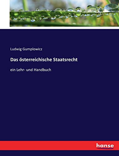 Das österreichische Staatsrecht - Ludwig Gumplowicz Kartoniert (TB)