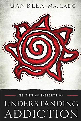 49 Tips & Insights for Understanding Addiction