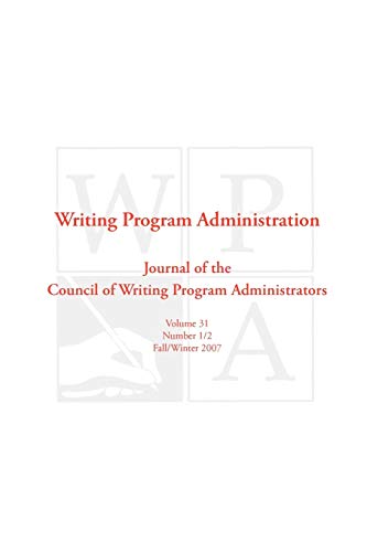 WPA: Writing Program Administration 31.1-2