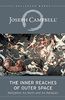 The Inner Reaches of Outer Space: Metaphor as Myth and as Religion (The Collected Works of Joseph Campbell)