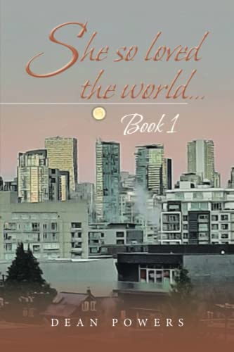 She so loved the world...: Book 1
