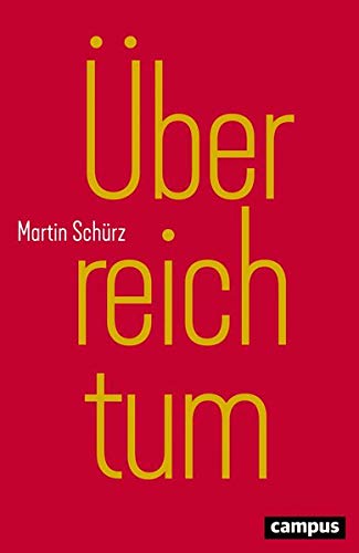 Schürz, Martin: Überreichtum