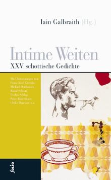 Intime Weiten: XXV schottische Gedichte (Transfer Bibliothek)