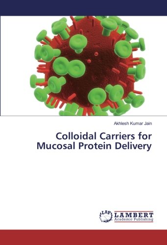 Colloidal Carriers for Mucosal Protein Delivery