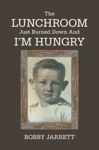 The Lunchroom Just Burned Down And I’m Hungry