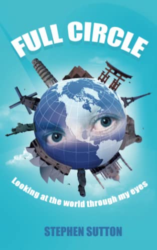 FULL CIRCLE: Looking at the world through my eyes