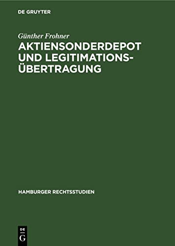 Aktiensonderdepot und Legitimationsübertragung (Hamburger Rechtsstudien, 3, Band 3)