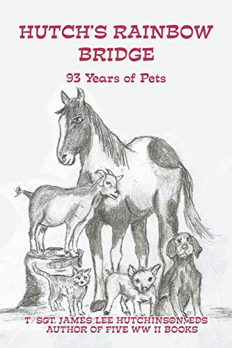 Hutch’s Rainbow Bridge: 93 Years of Pets
