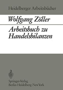 Arbeitsbuch zu Handelsbilanzen (German Edition) (Heidelberger Arbeitsbücher, 2, Band 2)