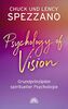 Psychology of Vision: Grundprinzipien spiritueller Psychologie