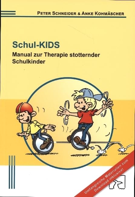 Schul-KIDS: Manual zur Therapie stotternder Schulkinder