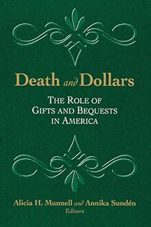 Death and Dollars: The Role of Gifts and Bequests in America