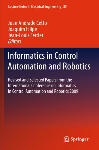 Informatics in Control Automation and Robotics: Revised and Selected Papers from the International Conference on Informatics in Control Automation and ... Notes in Electrical Engineering, 85, Band 85)