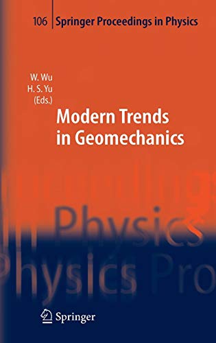 Modern Trends in Geomechanics (Springer Proceedings in Physics, 106, Band 106)