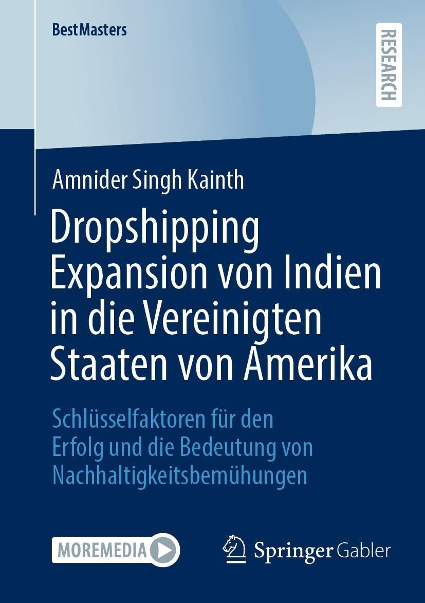 Dropshipping Expansion von Indien in die Vereinigten Staaten von Amerika: Schlüsselfaktoren für den Erfolg und die Bedeutung von Nachhaltigkeitsbemühungen (BestMasters)