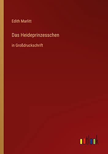 Das Heideprinzesschen: in Großdruckschrift