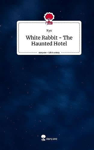 White Rabbit - The Haunted Hotel. Life is a Story - story.one