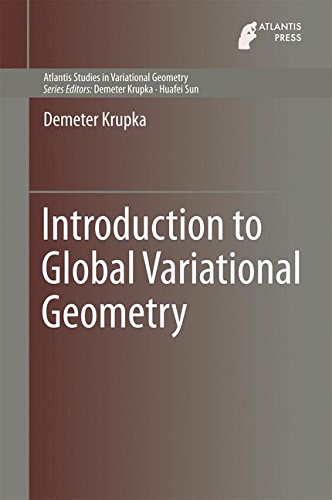 Introduction to Global Variational Geometry (Atlantis Studies in Variational Geometry)