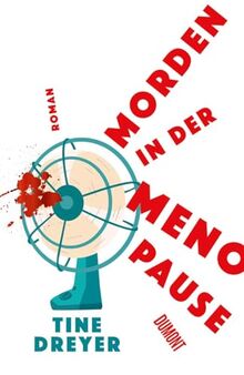 Morden in der Menopause: Roman