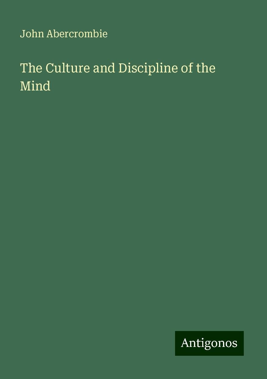 The Culture and Discipline of the Mind