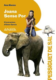 Joana Sense Por (LITERATURA INFANTIL - Pizca de Sal (C. Valenciana))