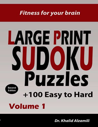 Fitness for your brain: Large Print SUDOKU Puzzles: 100+ Easy to Hard Puzzles - Train your brain anywhere, anytime! (Large Print Puzzles): +100 Easy to Hard