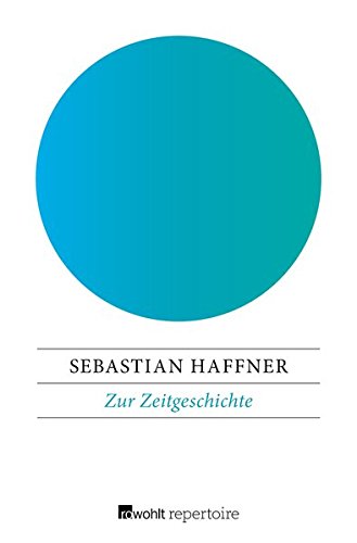 Haffner, Sebastian: Zur Zeitgeschichte