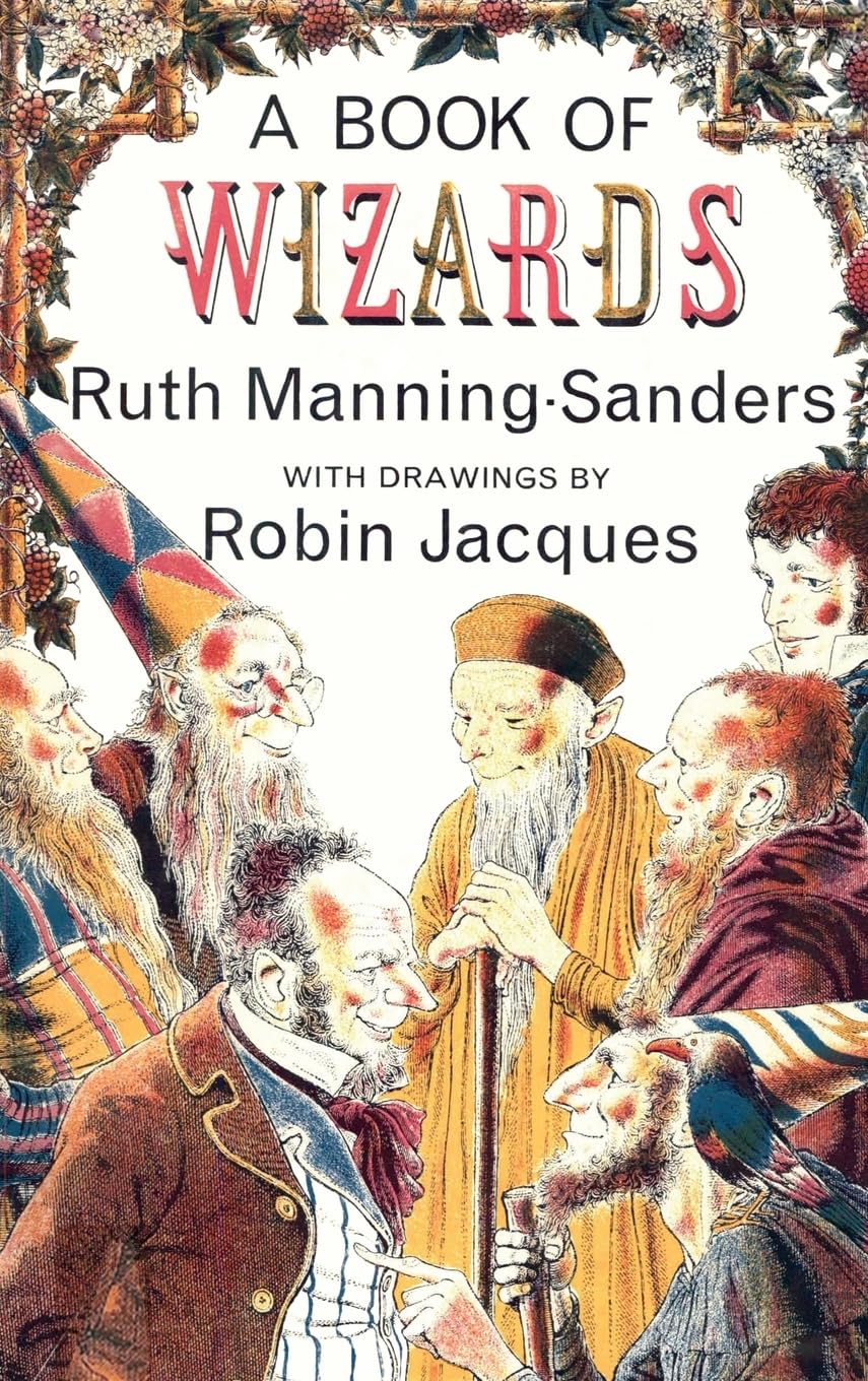 A Book of Wizards (Fairy Tales by Ruth Manning-Sanders)