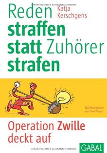 Reden straffen statt Zuhörer strafen: Mit "Operation Zwille" zu kurzweiligen Reden