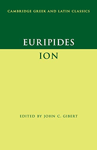 Euripides: Ion (Cambridge Greek and Latin Classics)