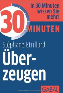 30 Minuten Überzeugen