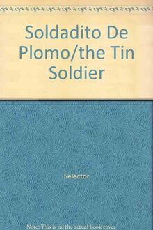 El soldadito de plomo (Cuentacuentos bilingües)