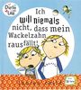 Charlie und Lola: Ich will niemals nicht, dass mein Wackelzahn rausfällt!