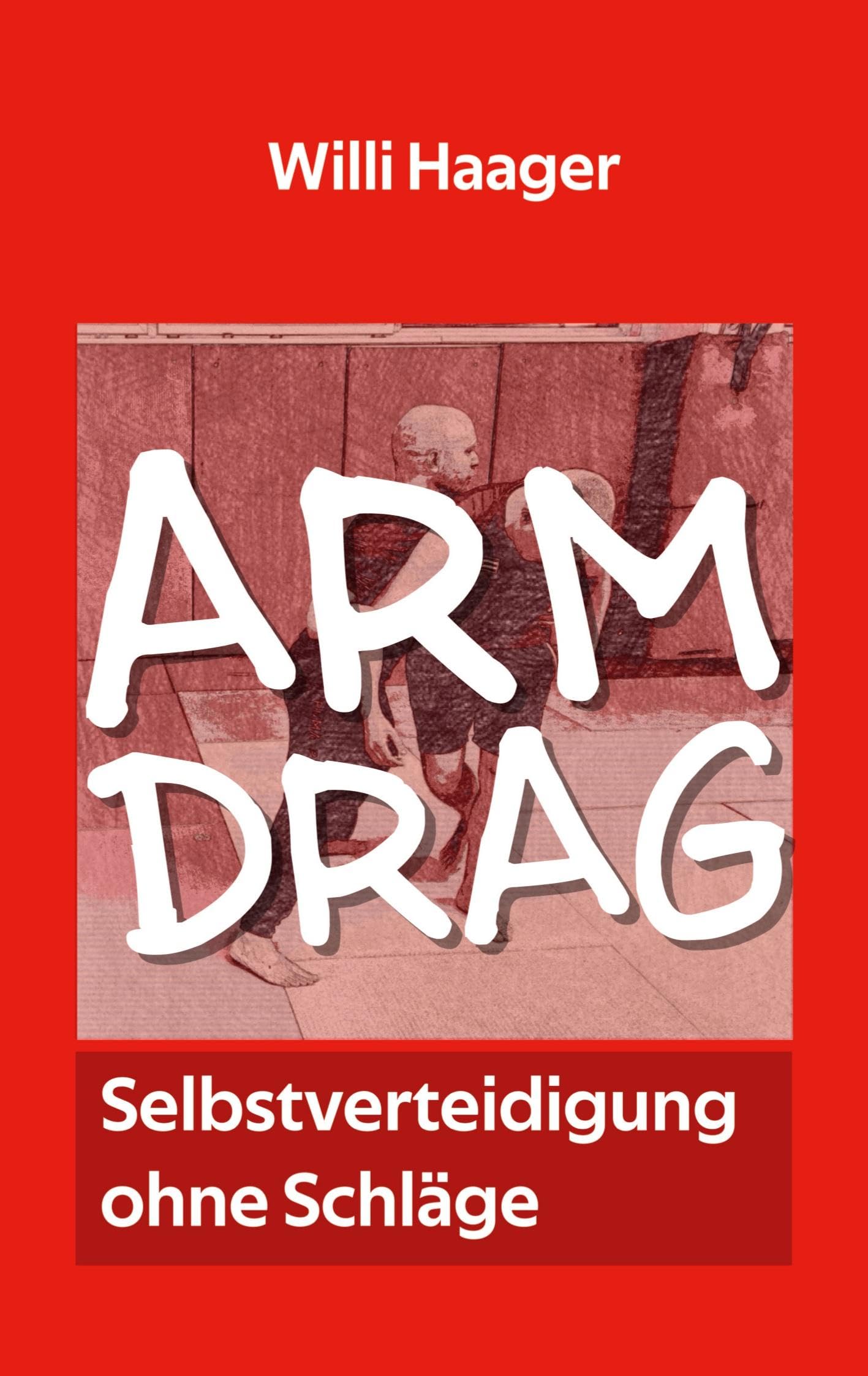 Arm Drag: Selbstverteidigung ohne Schläge