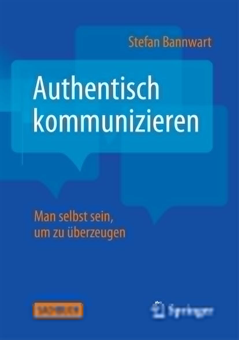 Bannwart, Stefan: Authentisch kommunizieren
