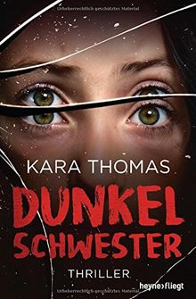 Dunkelschwester: Thriller